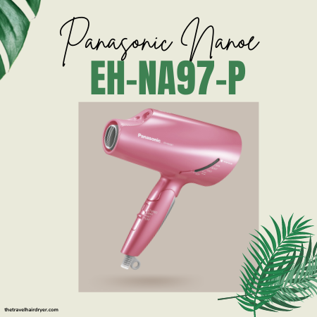 Panasonic EH-NA97-P Hair Dryer Nano Care Pinks