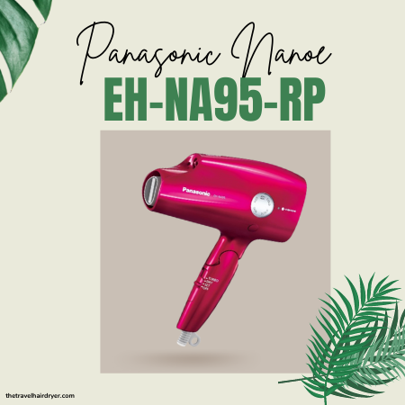 Panasonic Nano Care EH-NA95-RP